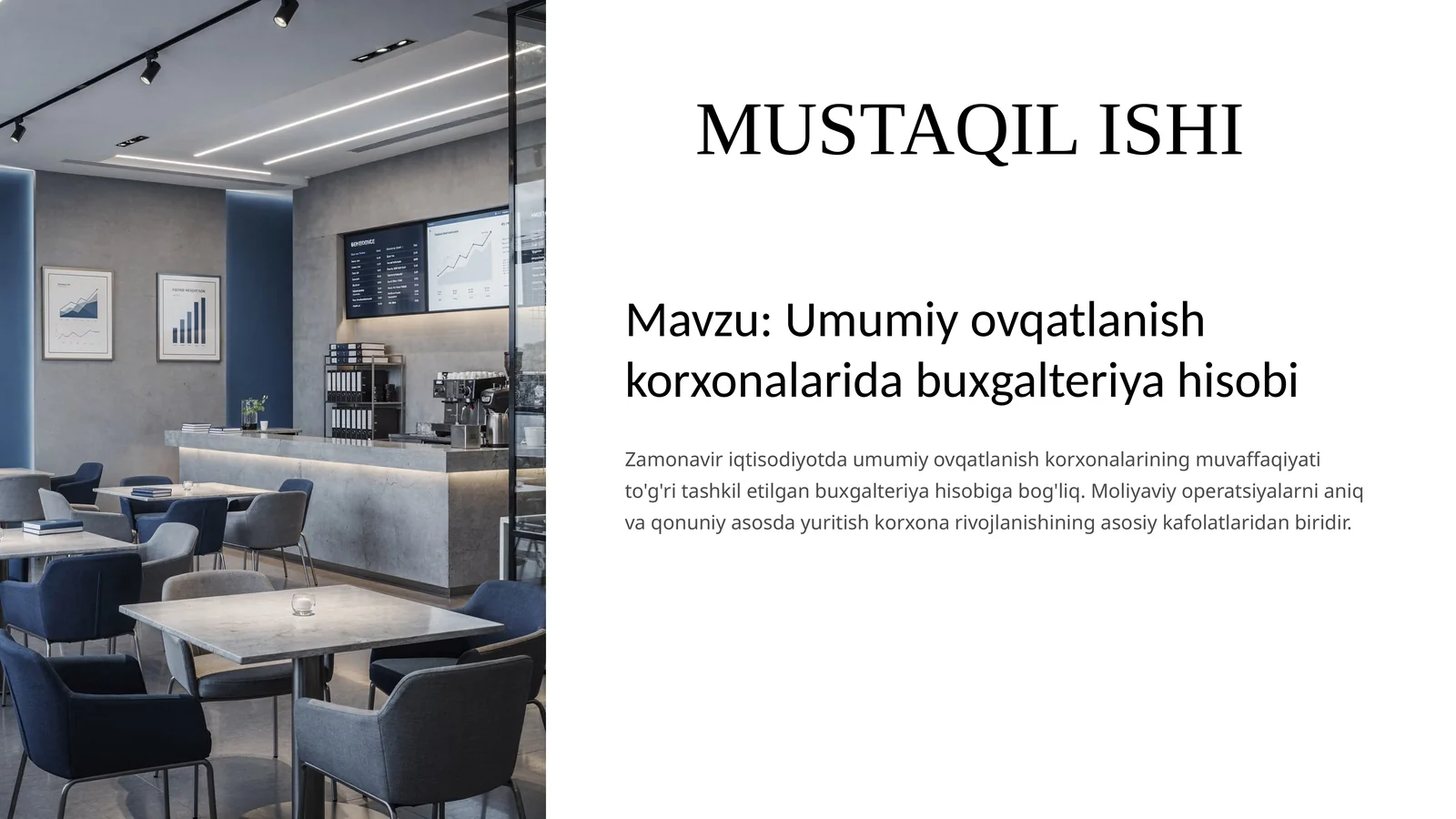 Umumiy ovqatlanish korxonalarida buxgalteriya hisobi