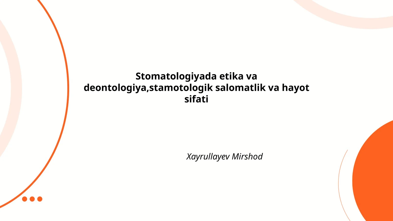 Stomatologiyada etika va deontologiya
