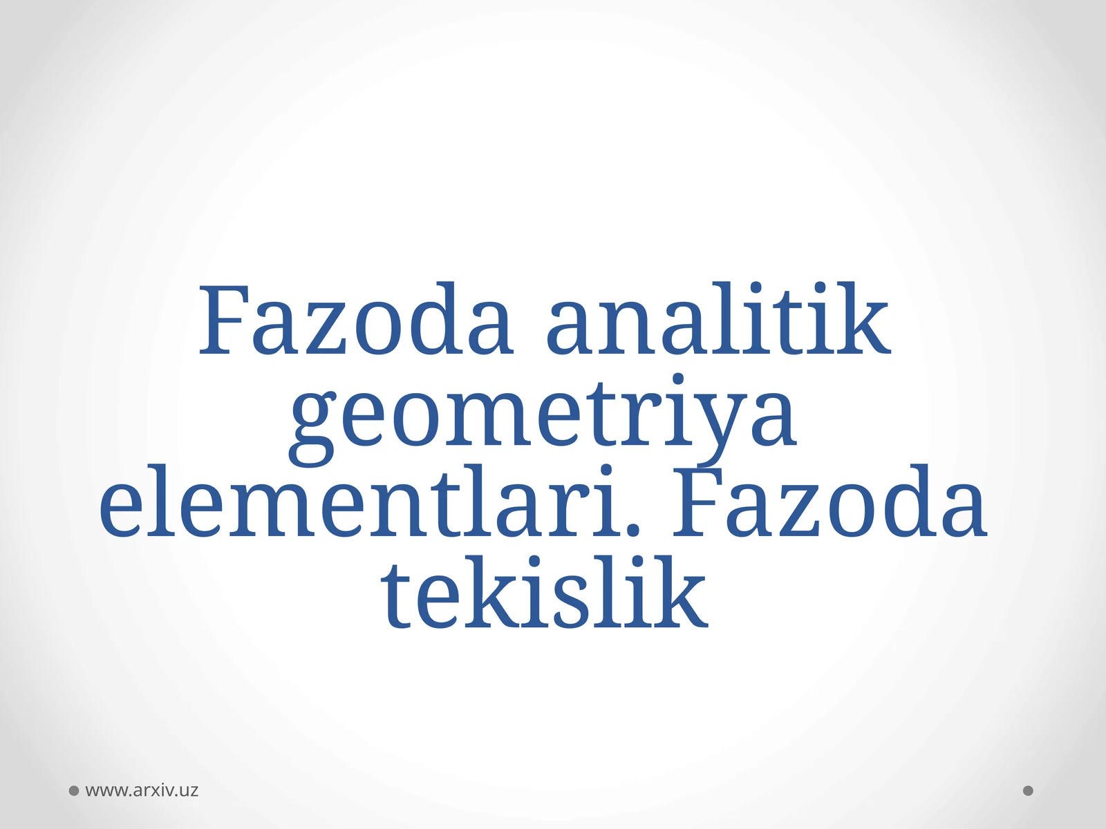 Fazoda analitik geometriya elementlari