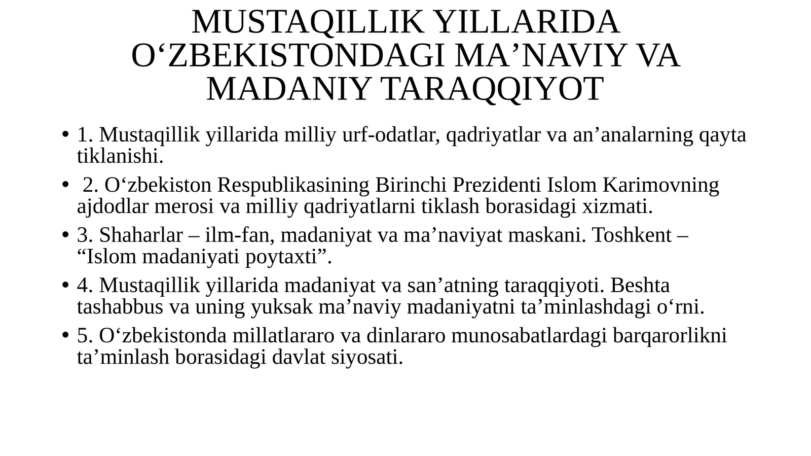 MUSTAQILLIK YILLARIDA O'ZBEKISTONDAGI MAʼNAVIY VA MADANIY TARAQQIYOT