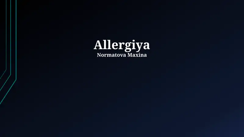 Allergiya: Ta'rif va turlari