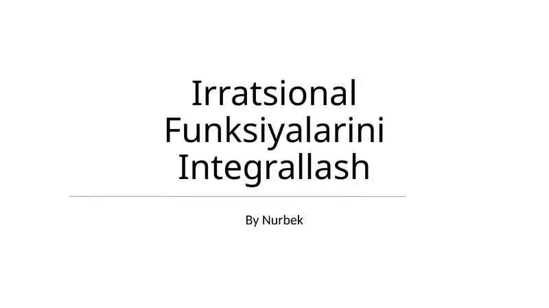 Irratsional Funksiyalarini Integrallash