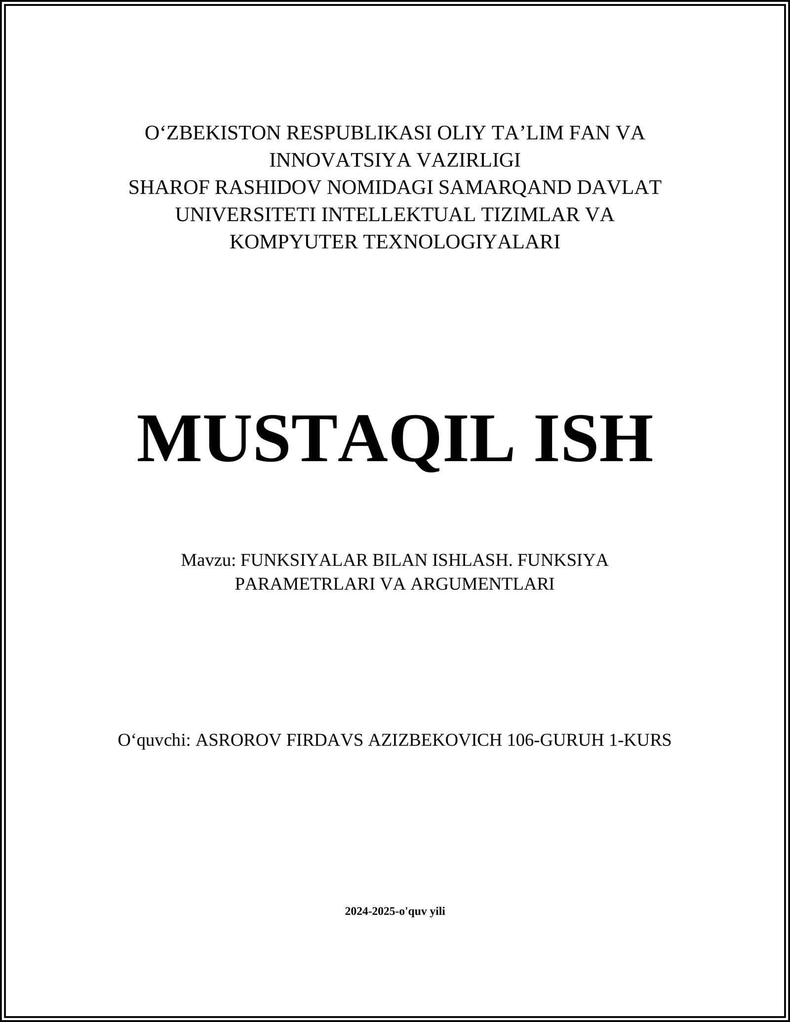 FUNKSIYALAR BILAN ISHLASH. FUNKSIYA PARAMETRLARI VA ARGUMENTLARI
