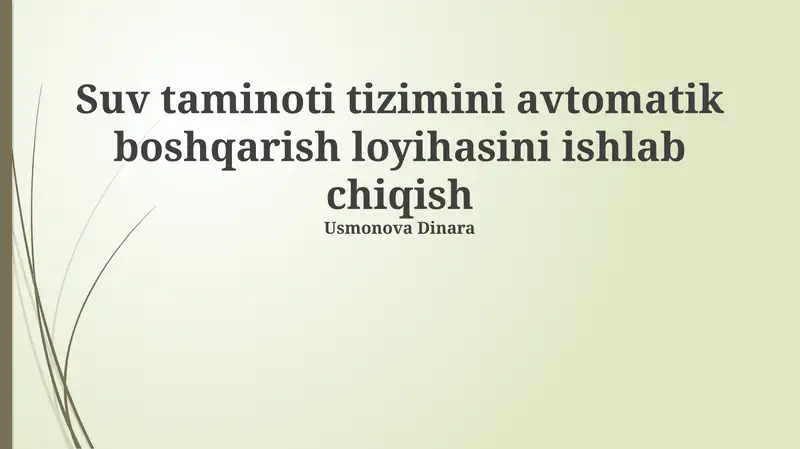 Suv taminoti tizimini avtomatik boshqarish loyihasini ishlab chiqish