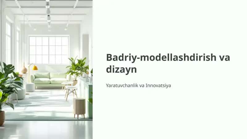 Badriy-modellashdirish va dizayn