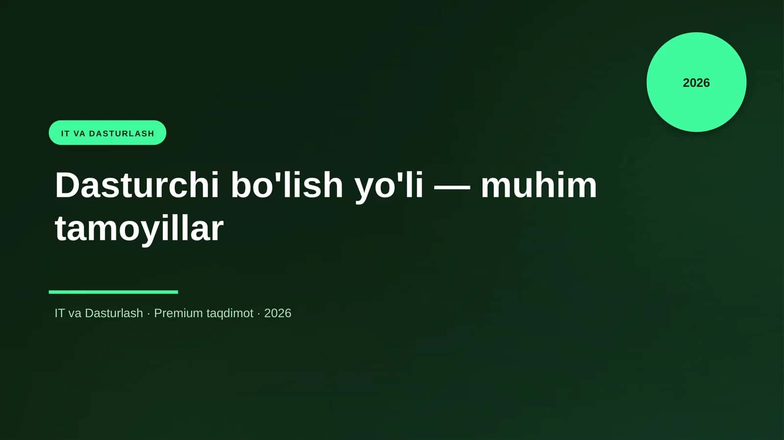 Dasturchi bo'lish yo'li — muhim tamoyillar