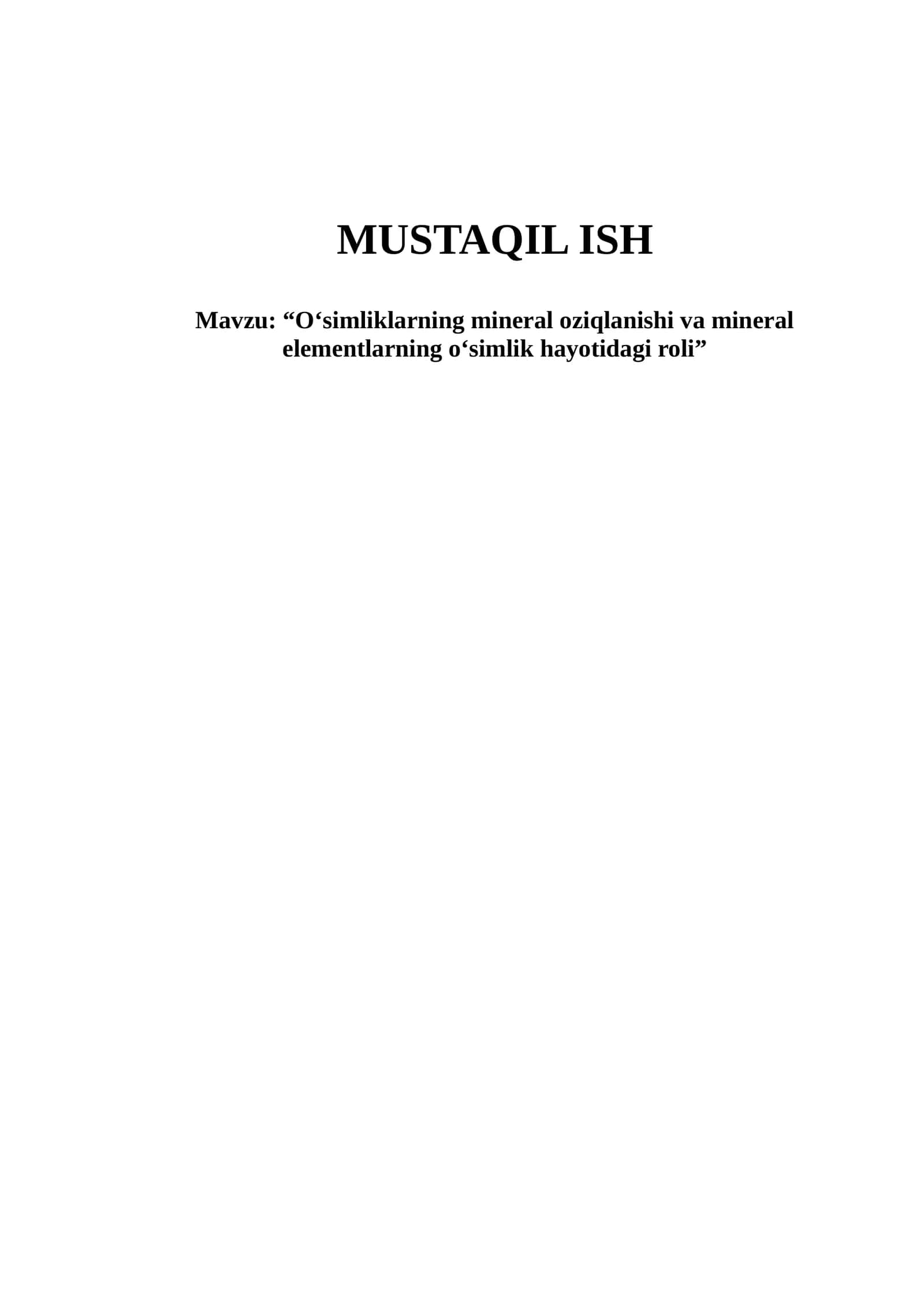 “O‘simliklarning mineral oziqlanishi va mineral elementlarning o‘simlik hayotidagi roli”