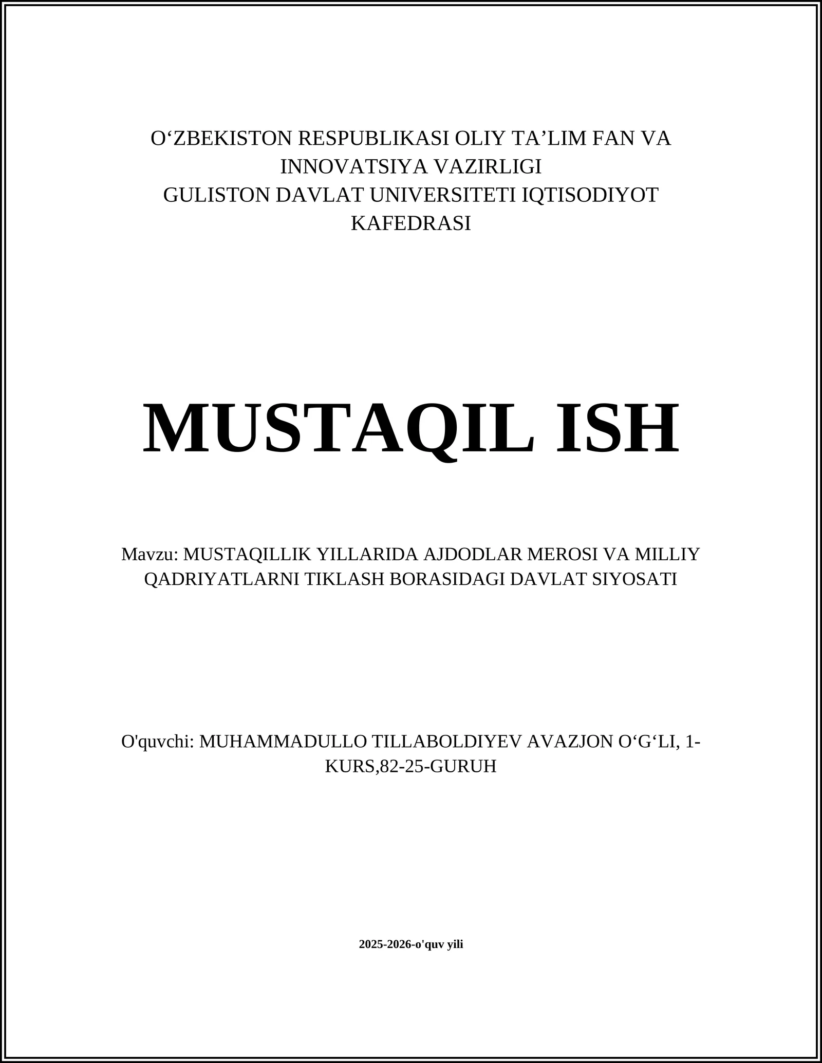 MUSTAQILLIK YILLARIDA AJDODLAR MEROSI VA MILLIY QADRIYATLARNI TIKLASH BORASIDAGI DAVLAT SIYOSATI