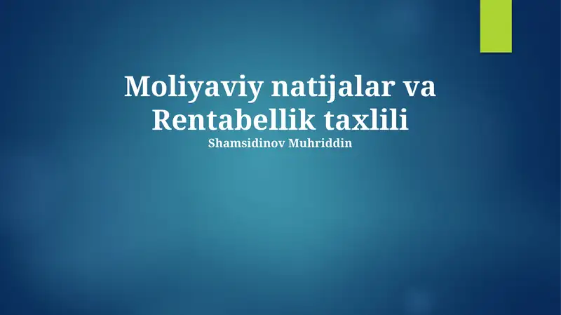 Moliyaviy natijalar va Rentabellik taxlili