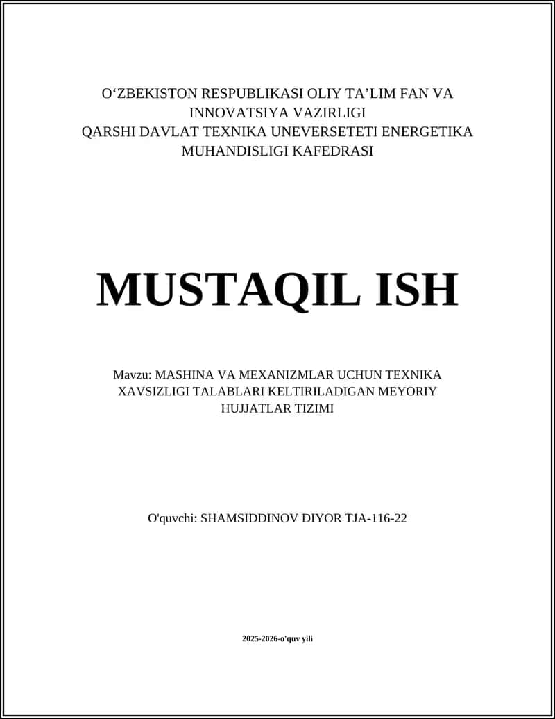 MASHINA VA MEXANIZMLAR UCHUN TEXNIKA XAVSIZLIGI TALABLARI KELTIRILADIGAN MEYORIY HUJJATLAR TIZIMI