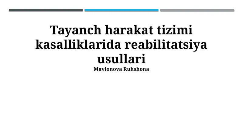 Tayanch harakat tizimi kasalliklarida reabilitatsiya usullari