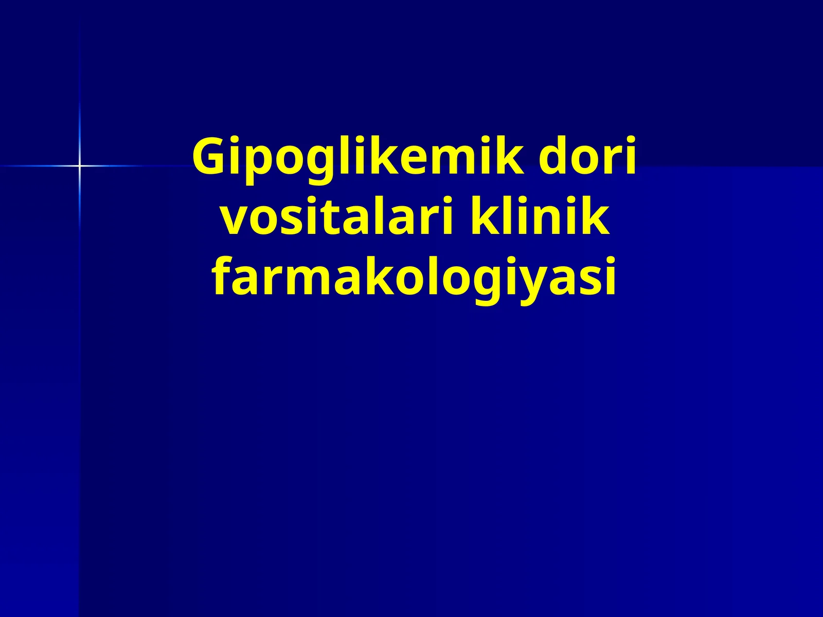 Gipoglikemik dori vositalari klinik farmakologiyasi