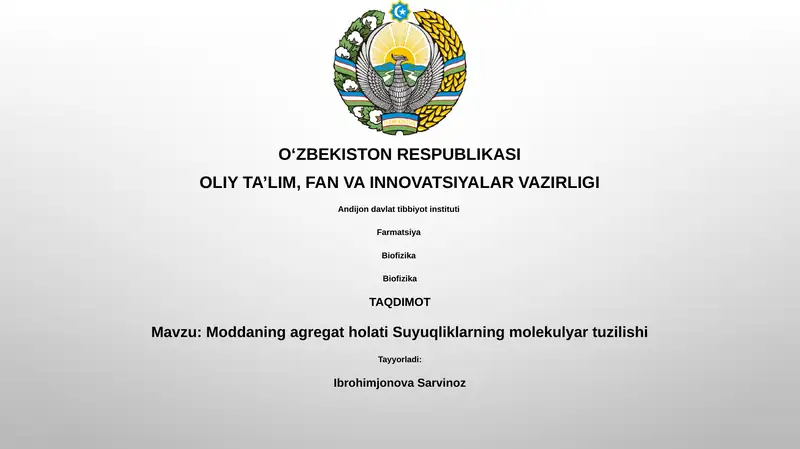 Moddaning agregat holati Suyuqliklarning molekulyar tuzilishi