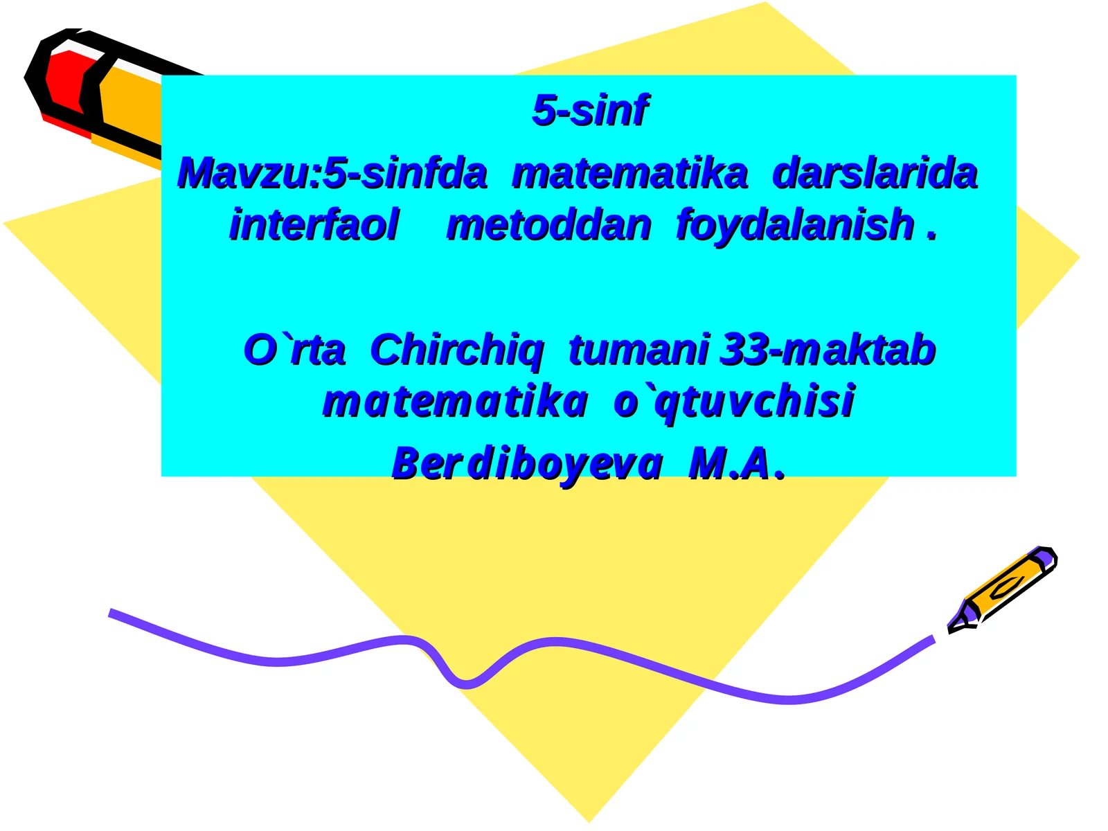 5-sinfda Matematika darslarida interfaol metoddan foydalanish