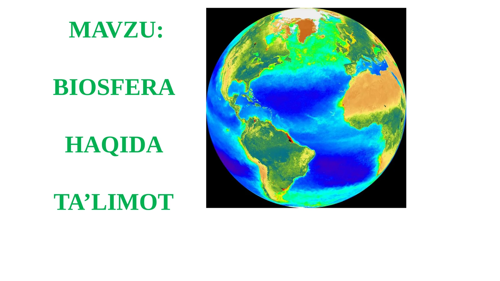 BIOSFERA HAQIDA TA’LIMOT