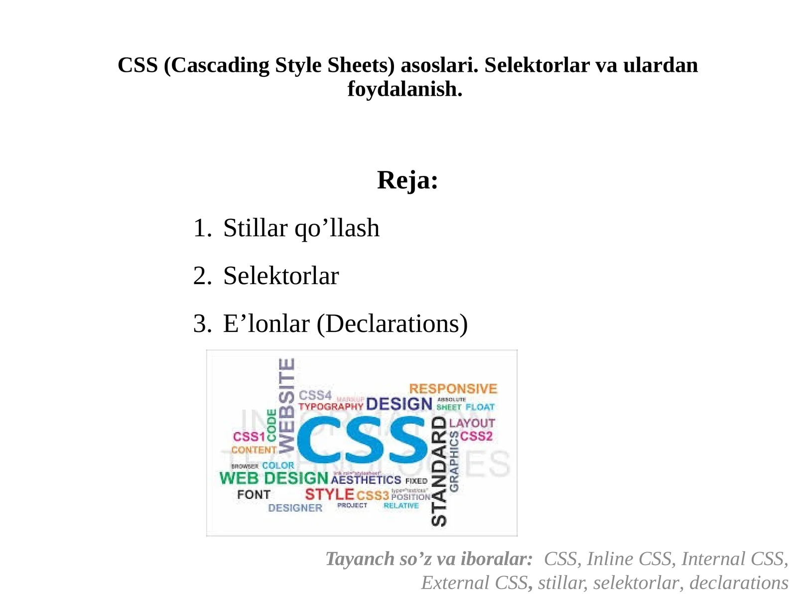 CSS (Cascading Style Sheets)asoslari. Sеlеktorlarvaulardanfoydalanish