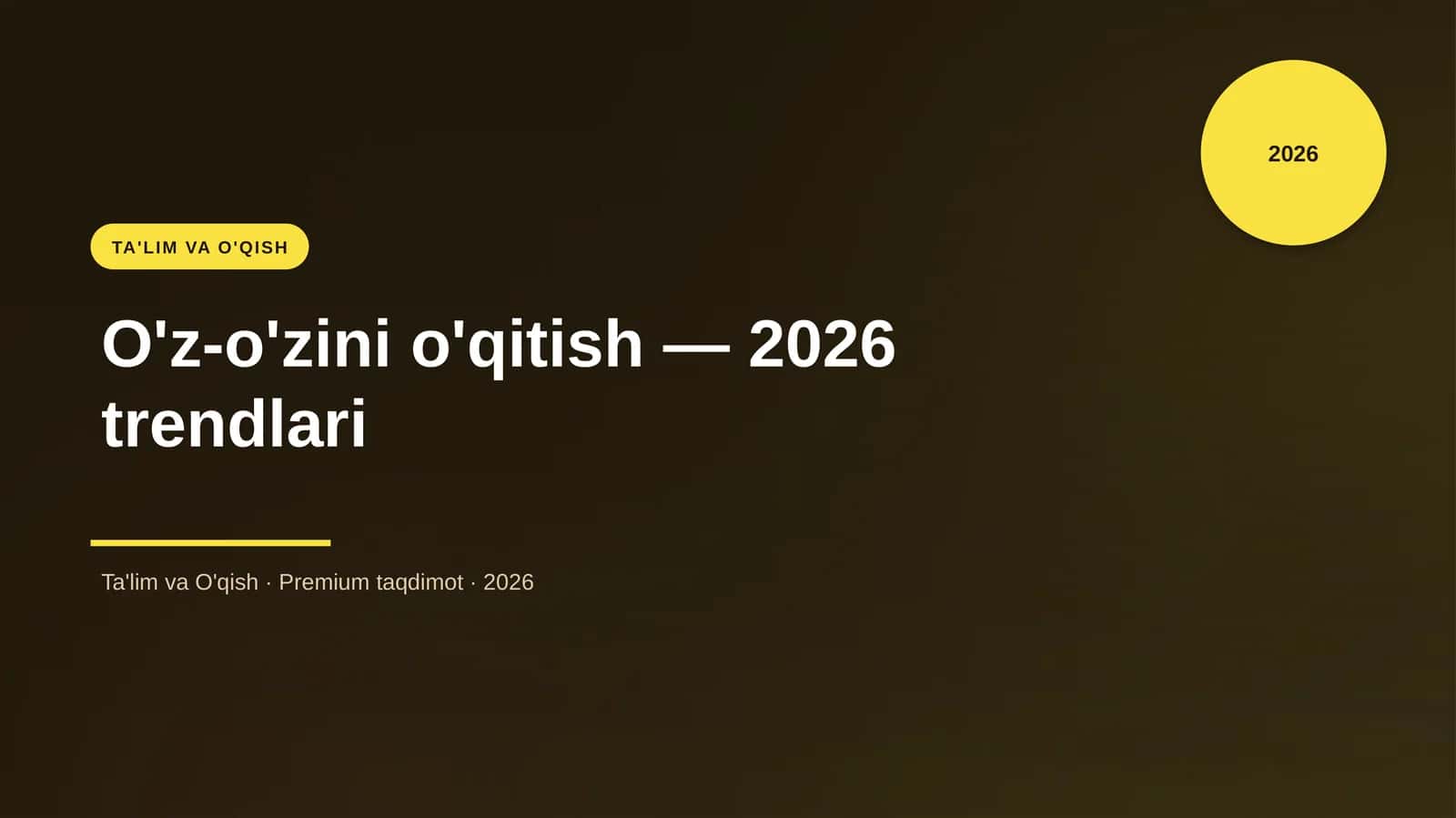 O'z-o'zini o'qitish — 2026 trendlari