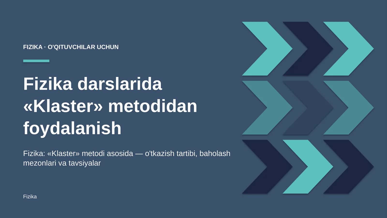 fizika darslarida klaster metodidan foydalanish 5629