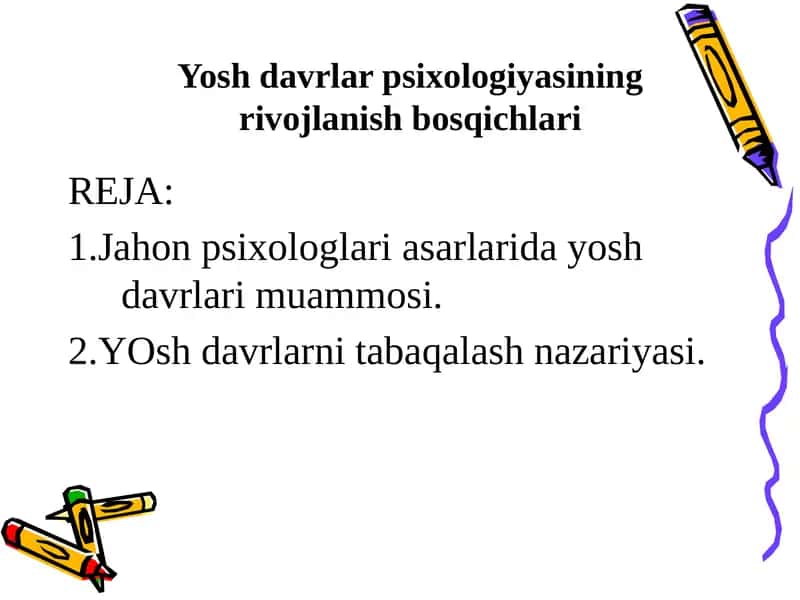 Yoshdavrlarpsixologiyasiningrivojlanishbosqichlari