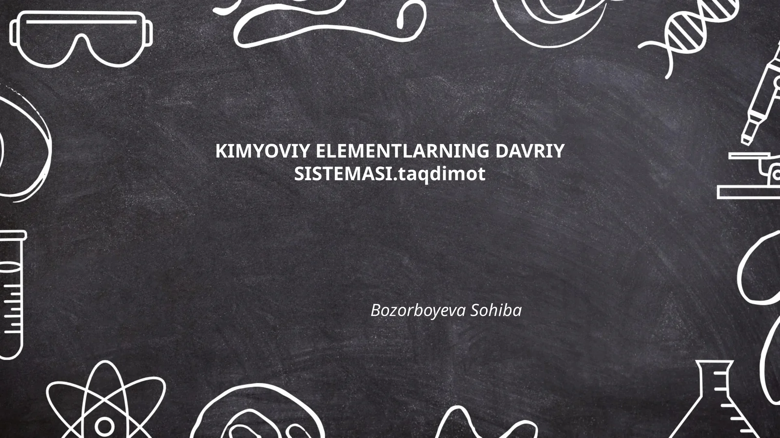 KIMYOVIY ELEMENTLARNING DAVRIY SISTEMASI