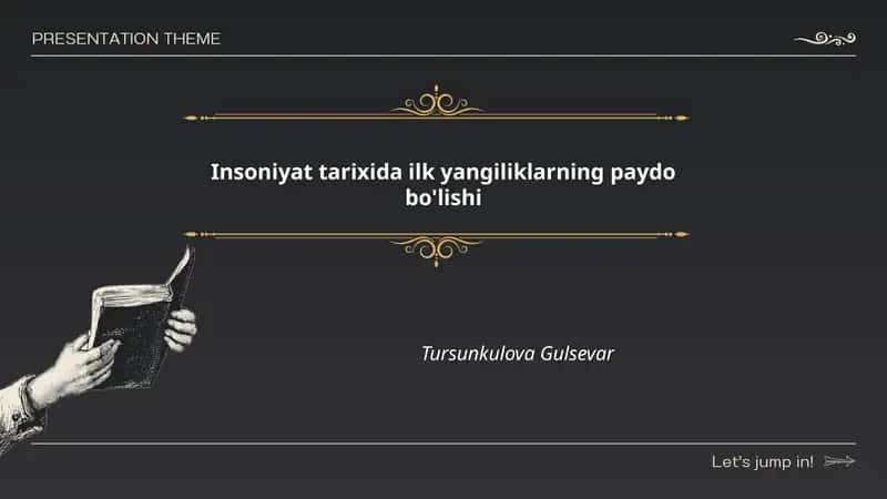 Insoniyat tarixida ilk yangiliklarning paydo bo'lishi