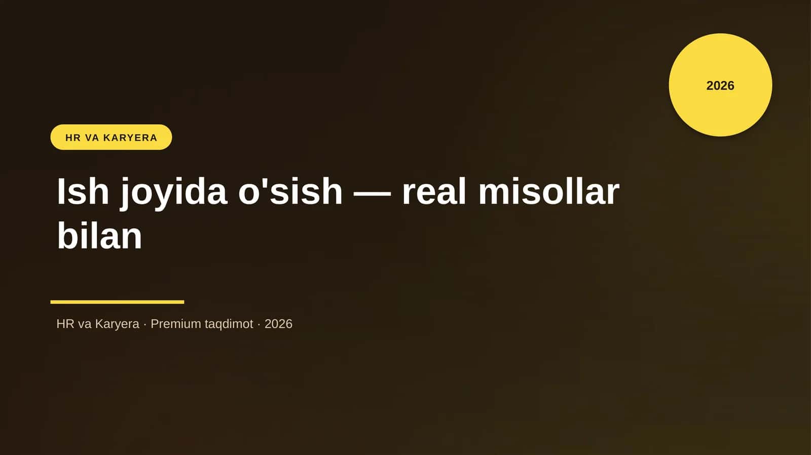 Ish joyida o'sish — real misollar bilan