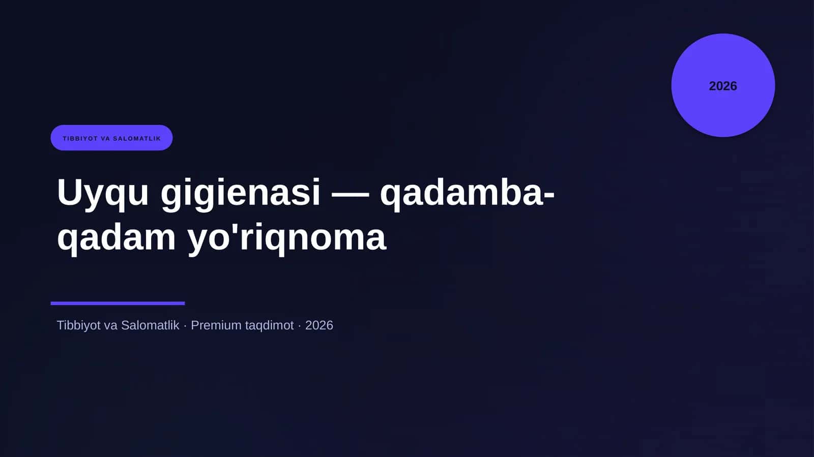 Uyqu gigienasi — qadamba-qadam yo'riqnoma