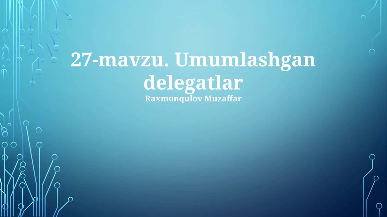 Umumlashgan delegatlar