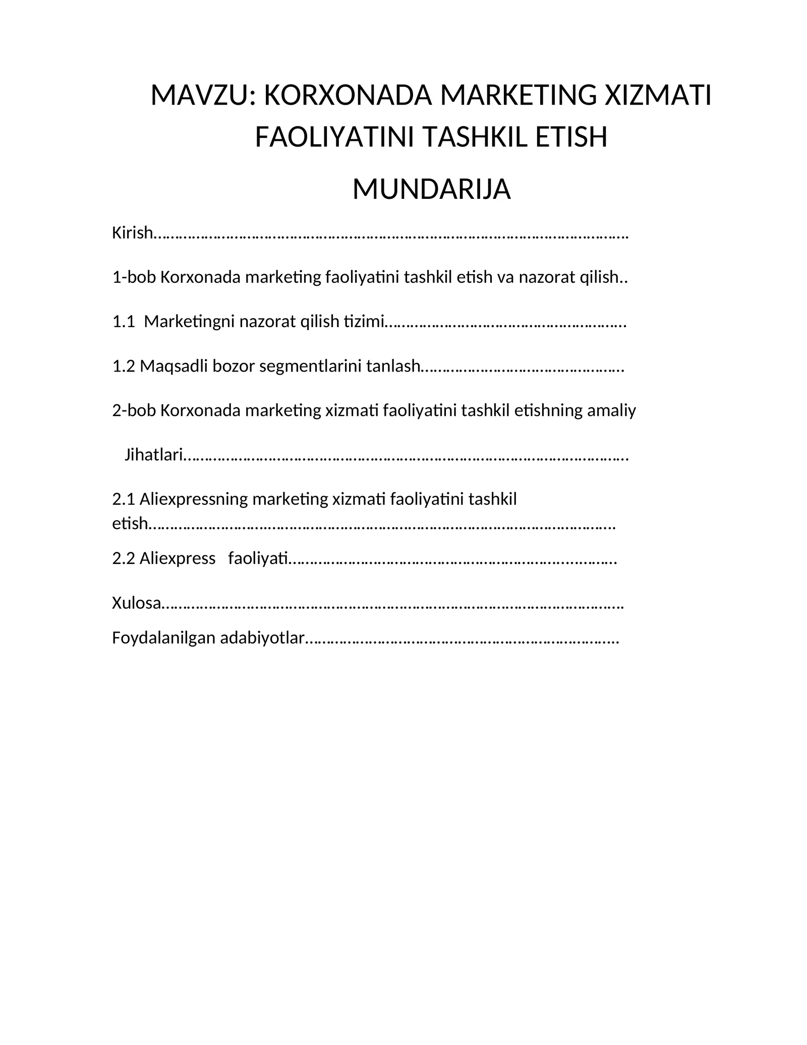 KORXONADA MARKETING XIZMATI FAOLIYATINI TASHKIL ETISH
