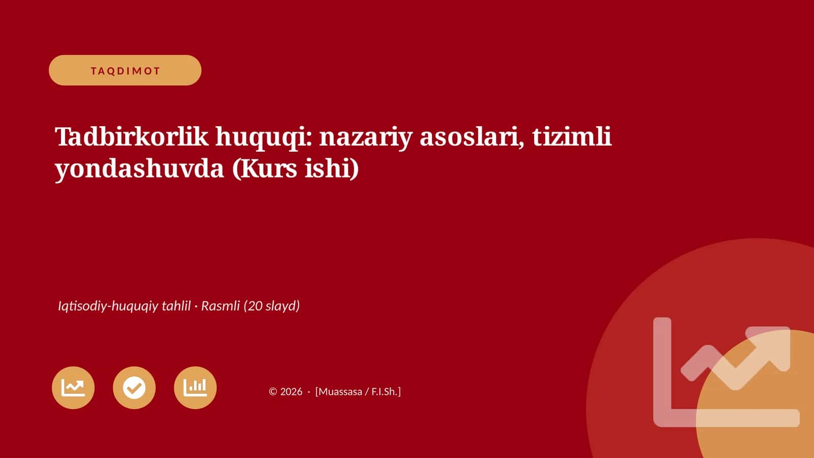 Tadbirkorlik huquqi: nazariy asoslari, tizimli yondashuvda (Kurs ishi)