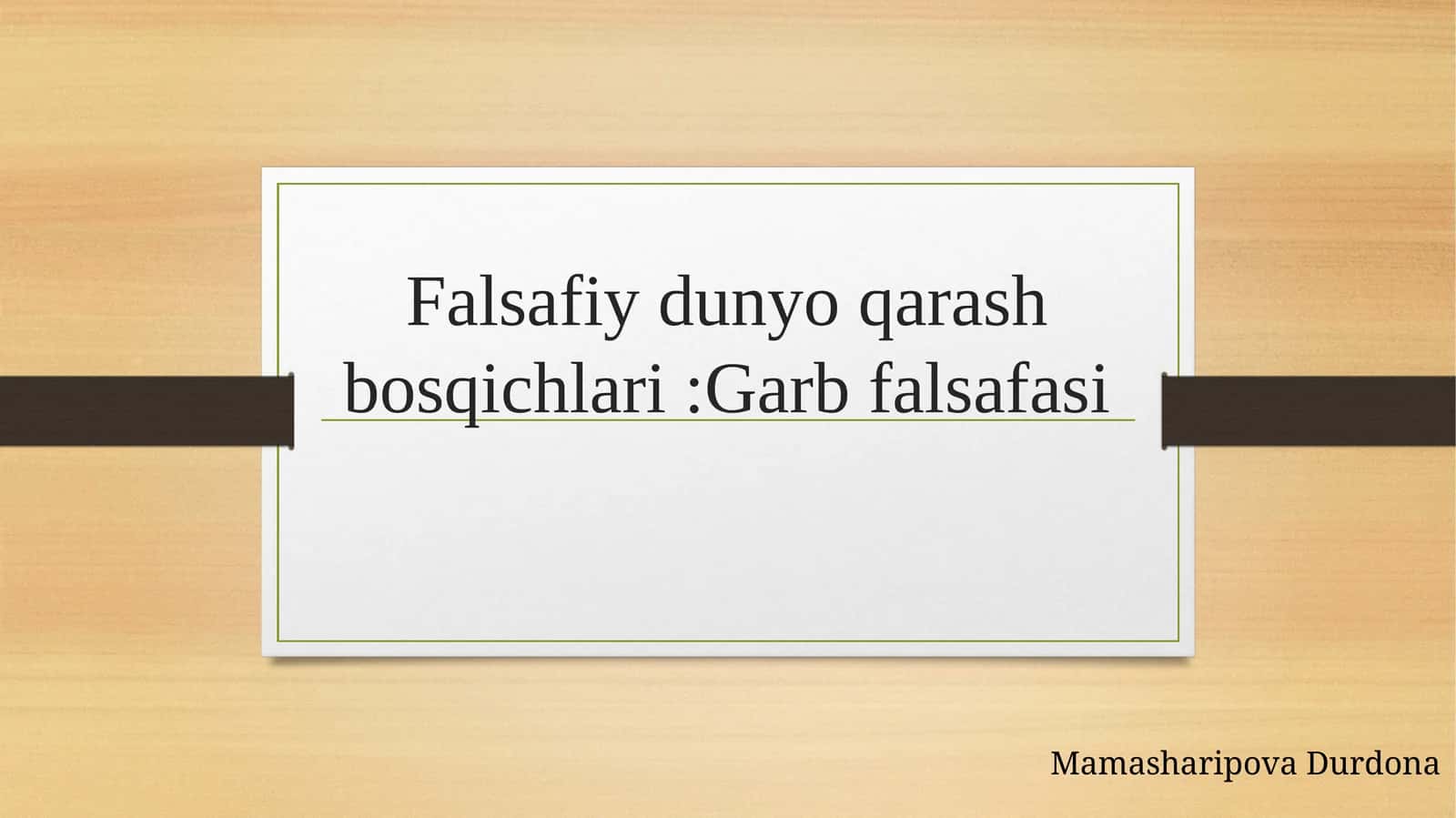 Falsafiydunyoqarashbosqichlari:Garbfalsafasi
