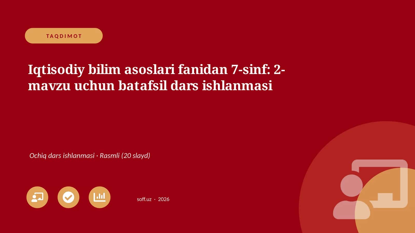 Iqtisodiy bilim asoslari fanidan 7-sinf: 2-mavzu uchun batafsil dars ishlanmasi