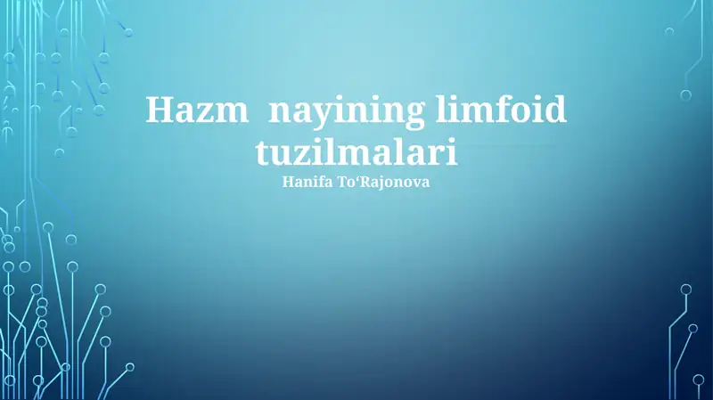 Hazm nayining limfoid tuzilmalari