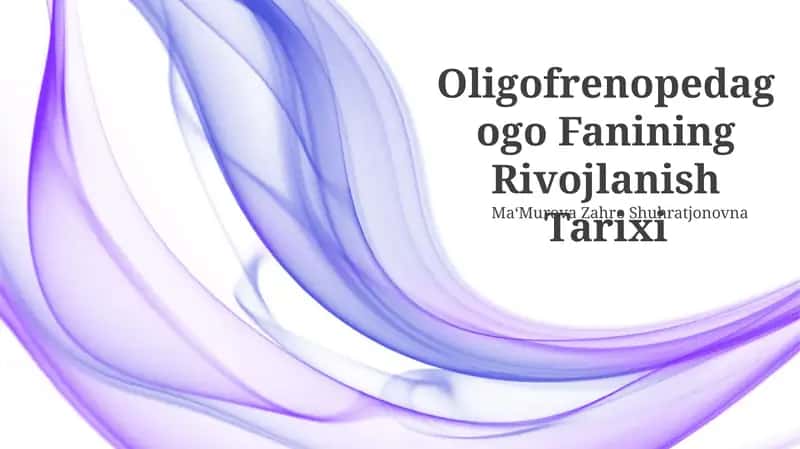 Oligofrenopedagogo Fanining Rivojlanish Tarixi