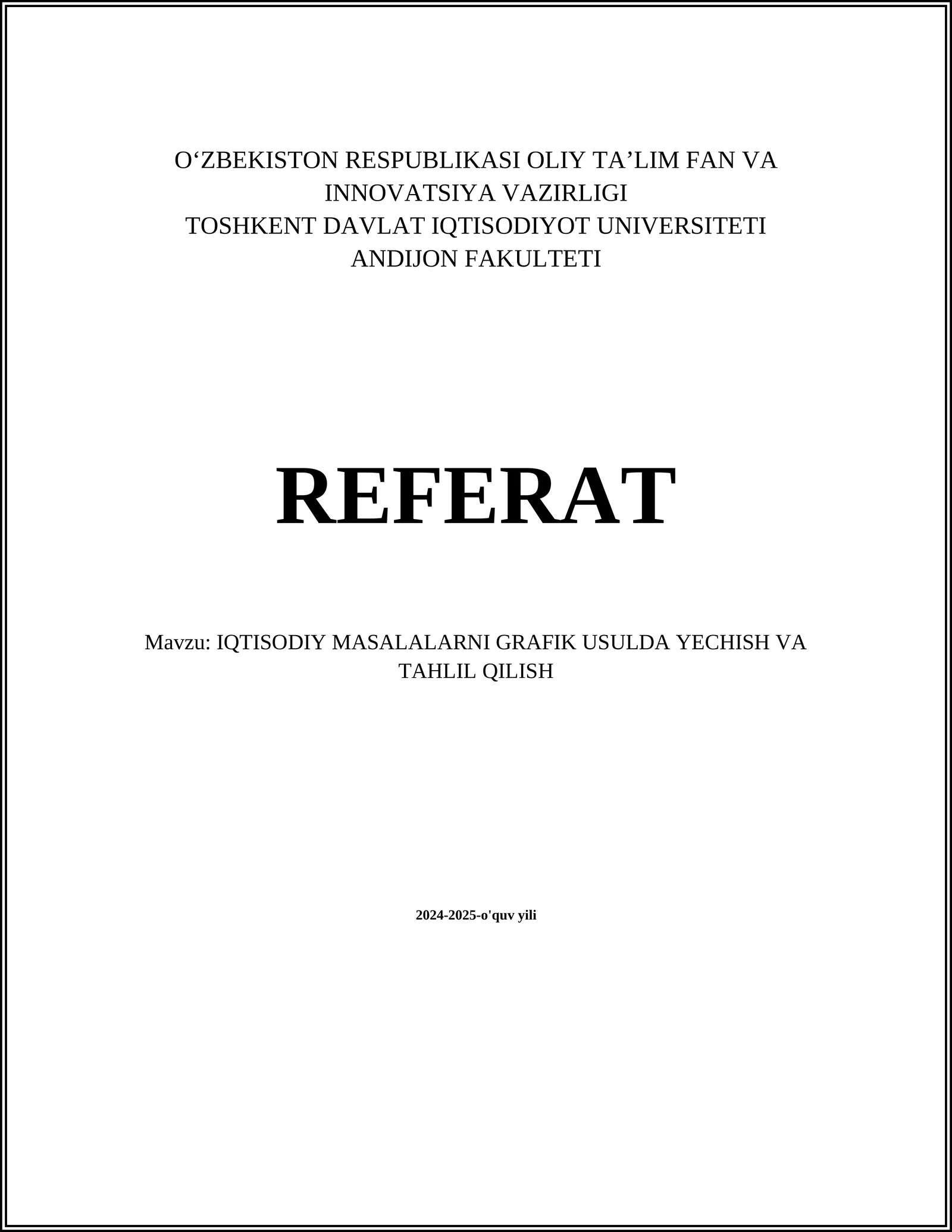 IQTISODIY MASALALARNI GRAFIK USULDA YECHISH VA TAHLIL QILISH