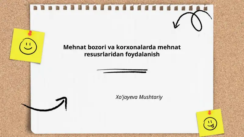 Mehnat bozori va korxonalarda mehnat resusrlaridan foydalanish
