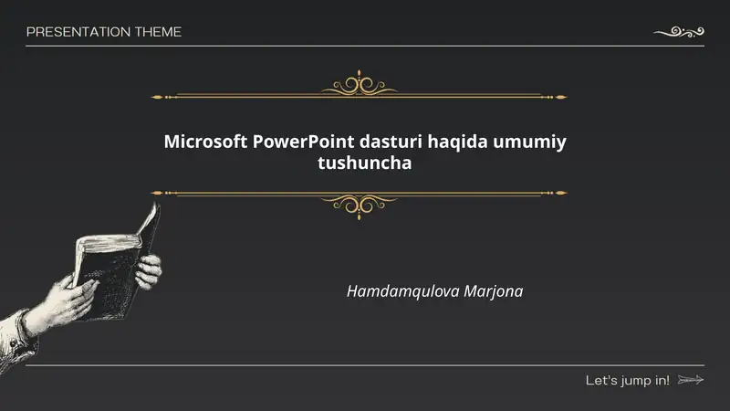 Microsoft PowerPoint dasturi haqida umumiy tushuncha