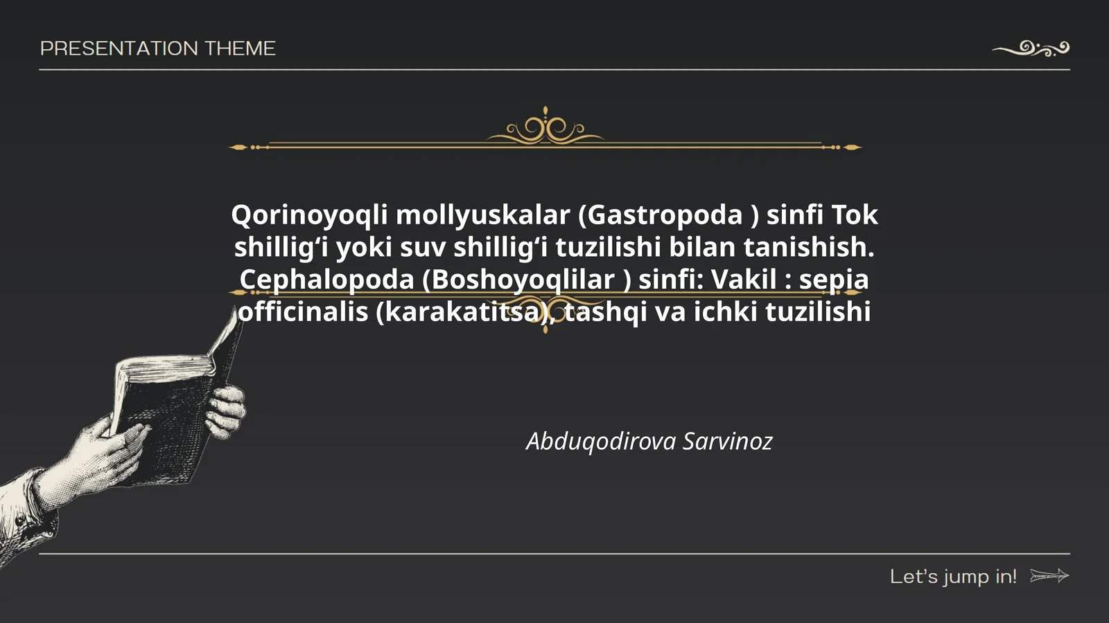 Qorinoyoqli mollyuskalar (Gastropoda ) sinfi Tok shillig‘i yoki suv shillig‘i