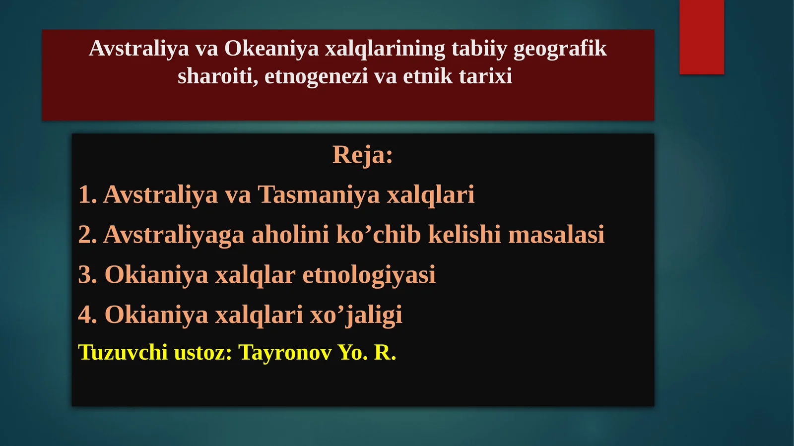 Avstraliya va Okeaniya xalqlarining tabiiy geografik sharoiti, etnogenezi va etnik tarixi