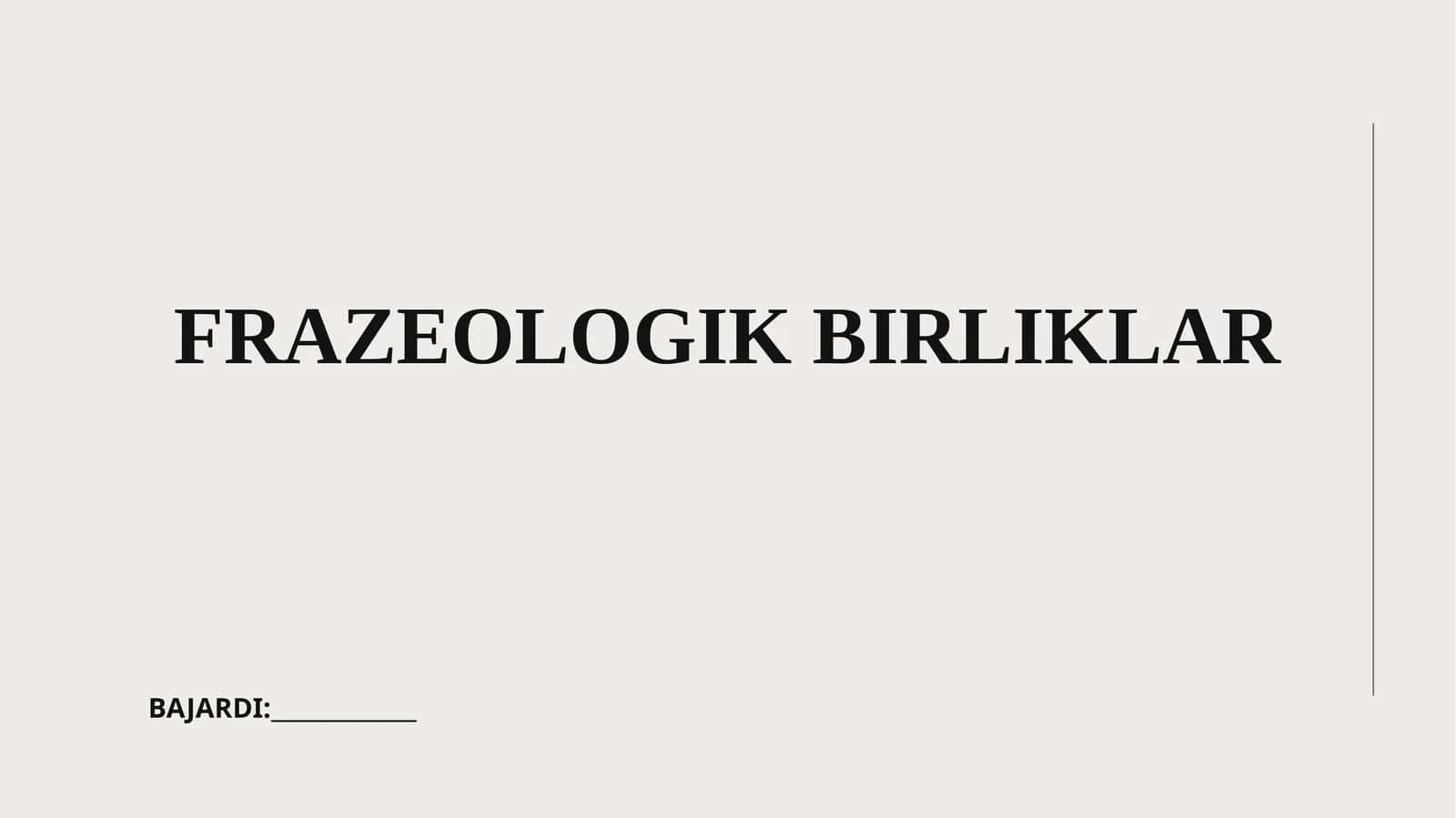 FRAZEOLOGIK BIRLIKLAR