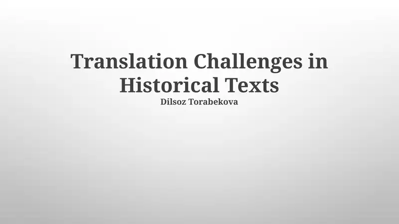 Translation Challenges in Historical Texts