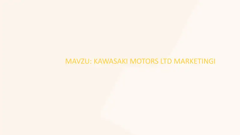 KAWASAKI MOTORS LTD MARKETINGI