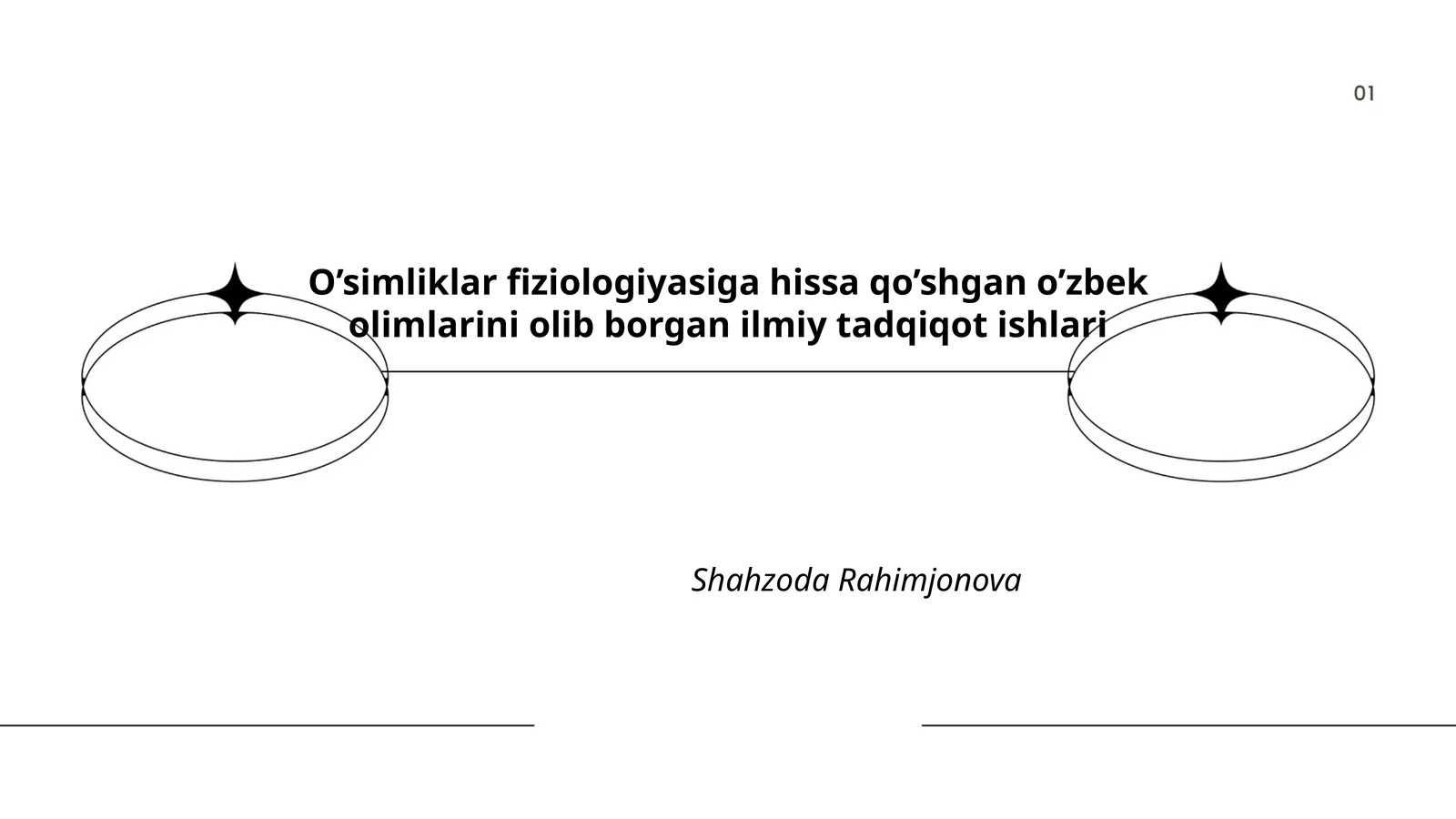 O’simliklar fiziologiyasiga hissa qo’shgan o’zbek olimlarini olib borgan ilmiy tadqiqot ishlari