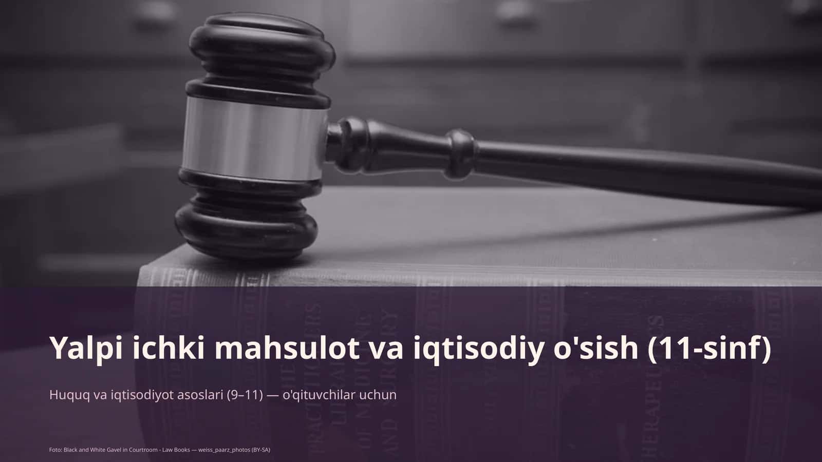 Yalpi ichki mahsulot va iqtisodiy o'sish (11-sinf)