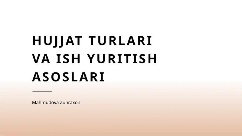 Hujjat turlari va ish yuritish asoslari