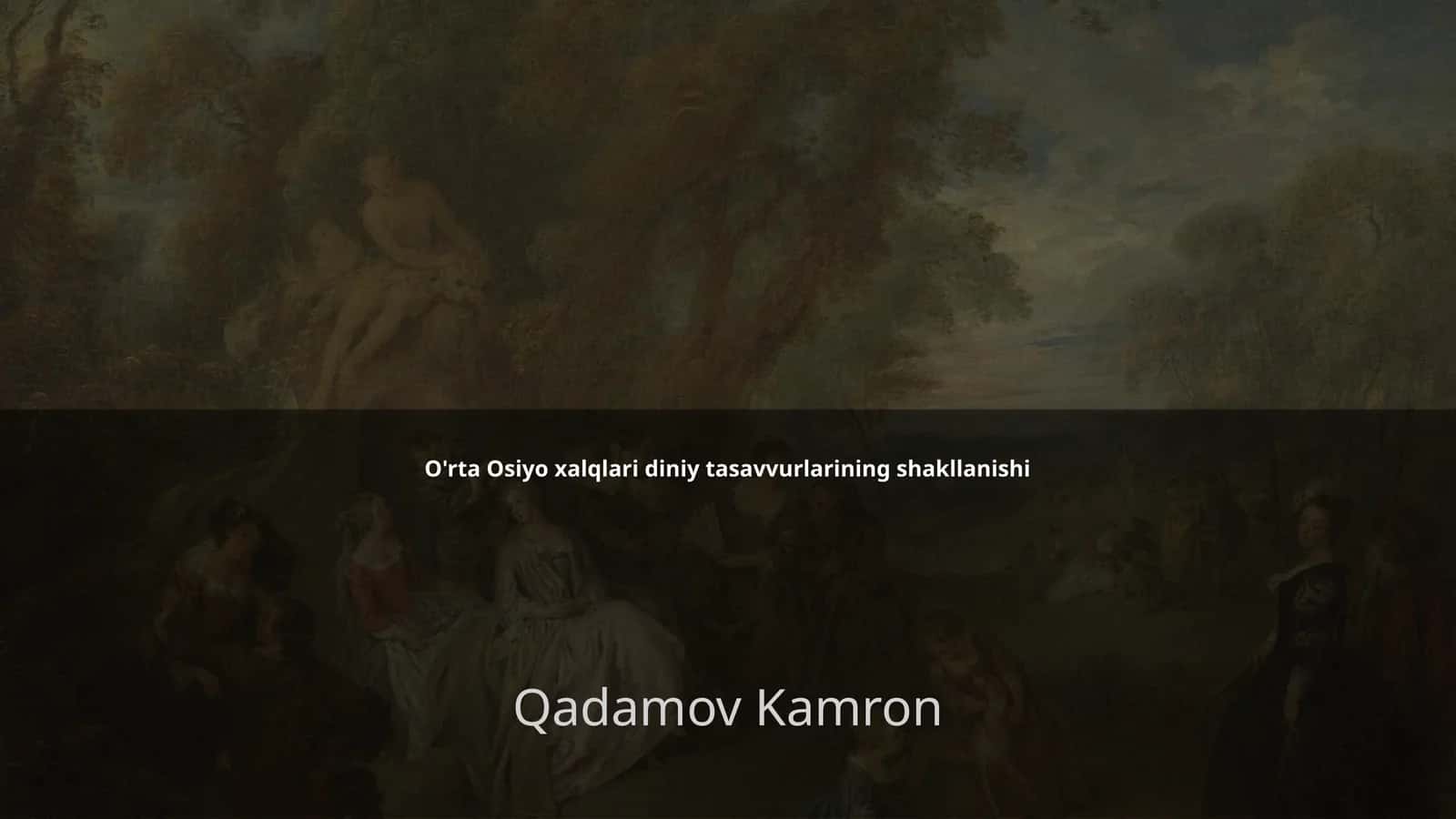 O'rta Osiyo xalqlari diniy tasavvurlarining shakllanishi