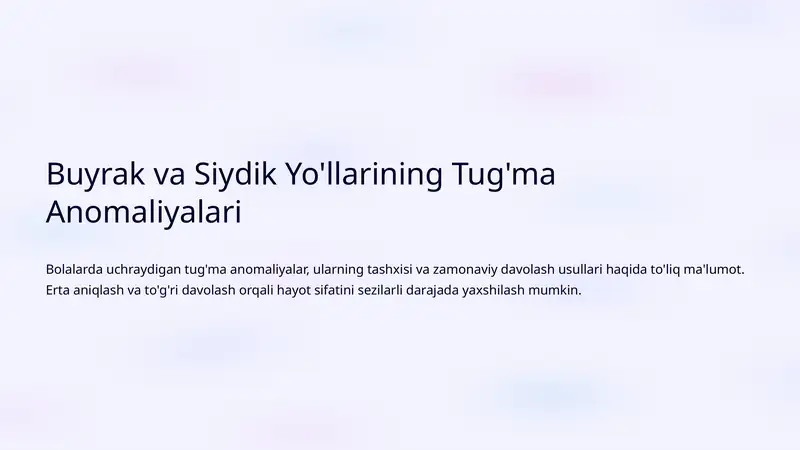 Buyrak va Siydik Yo'llarining Tug'ma Anomaliyalari