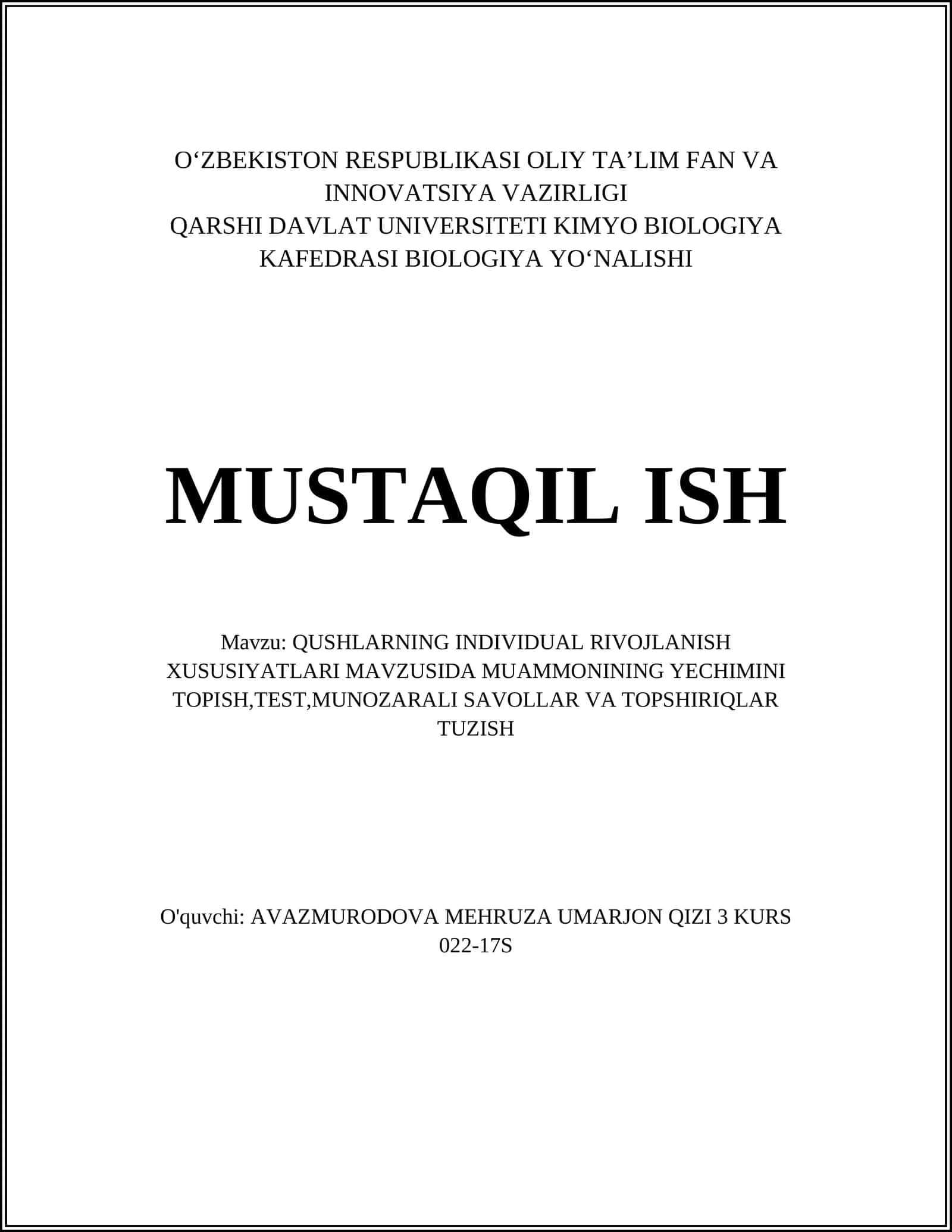 QUSHLARNING INDIVIDUAL RIVOJLANISH XUSUSIYATLARI MAVZUSIDA MUAMMONINING YECHIMINI TOPISH,TEST,MUNOZARALI SAVOLLAR VA TOPSHIRIQLAR TUZISH