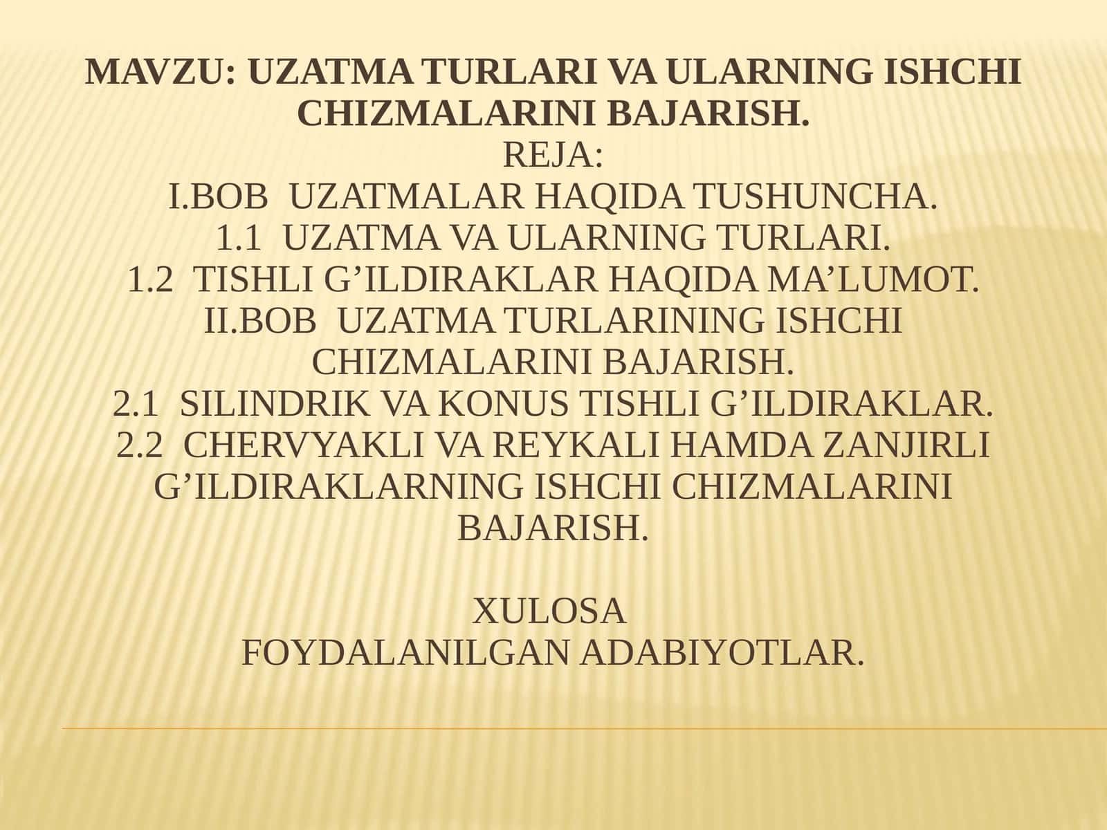 Uzatmalar va ularning  ishchi chizmalarini bajarish