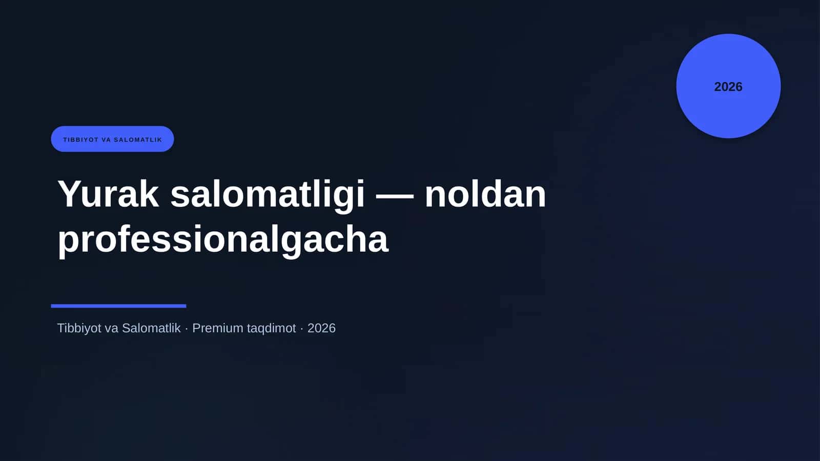 Yurak salomatligi — noldan professionalgacha